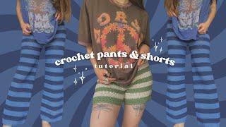 the EASIEST crochet pants & shorts tutorial 