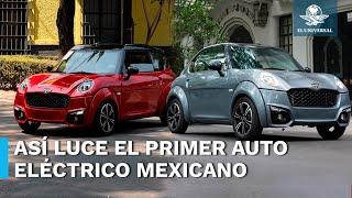 Conoce el primer auto eléctrico mexicano; te decimos todo lo que tienes que saber