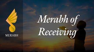 Merabh of Receiving
