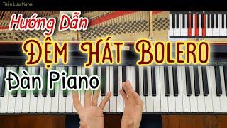 Cách Đệm Hát Bolero Trên Đàn Piano Dễ Học Nhất | Học Đệm Tiết Điệu Rhumba Trên Đàn Piano |