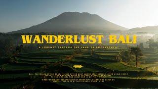 Wanderlust Bali: The Land of Enchantment丨Sony A7SIII Cinematic Video