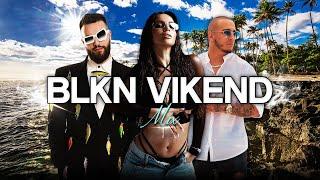  BLKN #VIKEND MIX 🪩 TOP HITOVI 🪩 (Nucci, Teodora, Vuk Mob..)