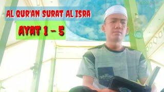 Surah Al Isra Ayat 1-6 || Tilawah Pembuka acara Isra' mi'raj - Muhammad Indillah, S.Pd