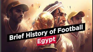 Brief History of Football: Egypt