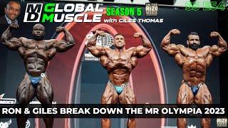 Full 2023 Mr. Olympia rundown with Ron Harris & Giles Tiger | MD Global Muscle | S5 E54