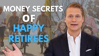 The Five Money Secrets Of Happy Retirees | Wes Moss | Retire Sooner