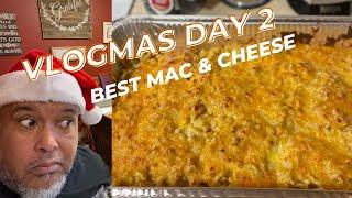 Vlogmas DAY 2|Southren Mac & Cheese    #EricandTeresa #Christmas #Vlogmas2021