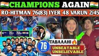 INDIA IS NOW THE CHAMPION | RO-HITMAN 76 IYER 48 VARUN 2/45 KULDEEP 2/40 | WHAT A NIGHT IN DUBAI