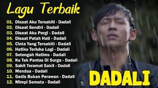 Dadali Full Album Lagu Favorit Saya | Kumpulan Lagu Dadali Band Terbaru 2024 | Disaat Aku Tersakiti