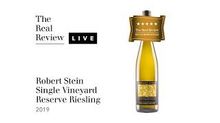 The Real Review: Robert Stein Single Vineyard Reserve Riesling 2019