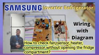 Samsung Inverter Refrigerator - Fridge Complete Wiring With Diagram and checking of all component