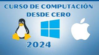 CURSO DE COMPUTACIÓN DESDE CERO 2024 | Unidad 2: Sistemas Operativos Mas Usados 