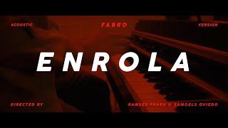FABRO - Enrola (Acoustic Version)