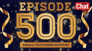 Grow Your Channel # 500  Playlist Buddies & Small YouTubers Support