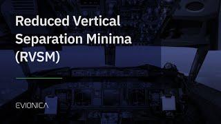 Reduced Vertical Separation Minimum (RVSM) | Evionica