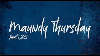 CCGF Live - Maundy Thursday 2021