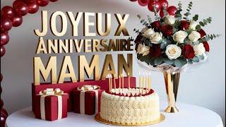 Joyeux anniversaire Maman