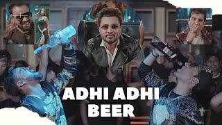 ADHI ADHI BEER | : OFFICIAL SONG |RUSTAM ANSARI | AKANKSHA | TARUNN & RAHUL