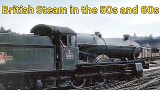 Best of British Steam in the 50s and 60s