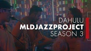 DAHULU (COVER SONG) - MLDJAZZPROJECT SEASON 3