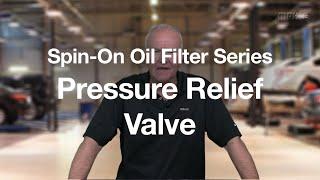 Spin-On Oil Filter Series: Filter Pressure Relief Valve