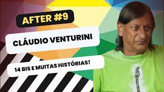 After Podcast - Episódio #9 : CLAUDIO VENTURINI