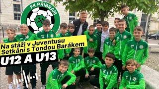 Kluci FK Příbram U12 a U13 byli na stáži v Juventusu Turín