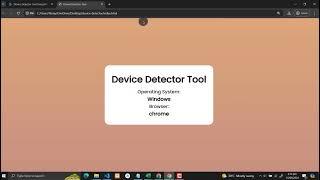 Device Detector Tool Using HTML, CSS and JavaScript with Source Code