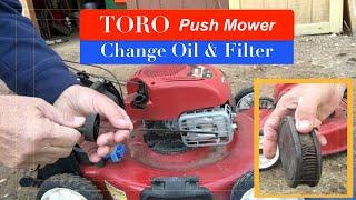 TORO Lawn Mower easy OIL and Air Filter Change How to