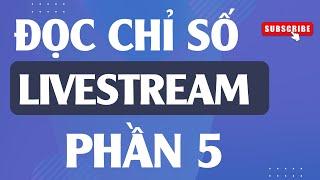 Đọc chỉ số Chạy quảng cáo livestream phần 5| Phạm Đức Tiệp