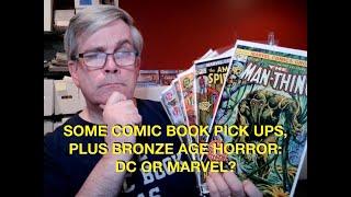 Some Comic Book Pick Ups, Plus Bronze Age Horror - DC or Marvel?