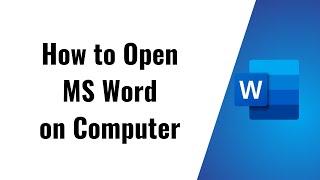 How to open Ms Word on Computer