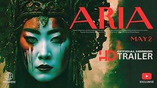 ARIA (2024) Official Trailer HD | World Premiere