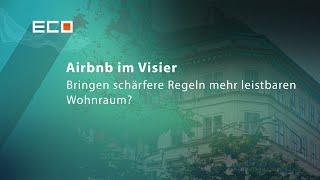 Airbnb im Visier: Bringen schärfere Regeln mehr leistbaren Wohnraum | ECO 04.07.2024