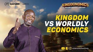 KINGDONOMICS | 1. Kingdom vs. Worldly Economics