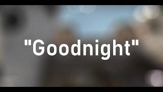 "Goodnight" - CSGO / CS2 Minitage