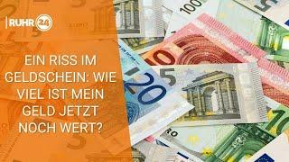 Ein RISS im GELDSCHEIN: Wie viel ist mein Geld jetzt noch wert?