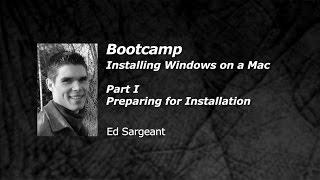 Bootcamp Installing Windows on a Mac - Part 01 Preparing for Installation