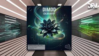 DIMOD - Chloranthy [Mathematica Records] PREMIERE