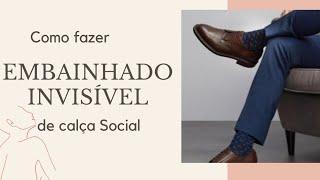 Embainhado invisível de Calça Social