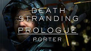 Chapter One | Porter - Death Stranding Playthrough