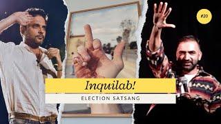 Live Satsang 20 | Inquilab | Punit Pania with Sanjay Rajoura | Election Satsang