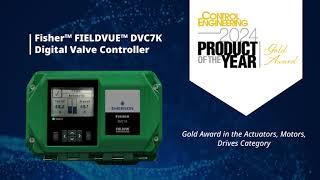 Emerson's Fisher™ FIELDVUE™ DVC7K Wins 2024 Product of the Year Award