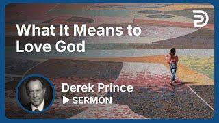 What It Means to Love God | Part 2 - Seven Steps to Revival | Sermon