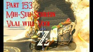 Lets Play Zelda Breath of the Wild Part 153 # Mih-Suh-Schrein Quest Lösen - "Vaai-will-Vooi“-Trank