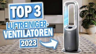 Beste ROTORLOSEN VENTILATOREN 2025 (+ Luftreinigerfunktion)