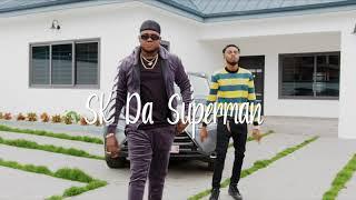 SK DA SUPERMAN ( GHANA BABY ) FT KELVYN BOY X DEMMY VYBEZ ( OFFICIAL VIDEO )