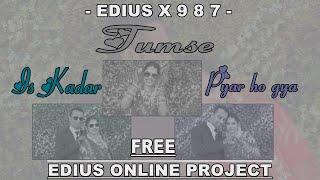 IS KADAR EDIUS SONG PROJECT FREE | EDIUS X PROJECT 2021