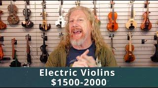 Electric Violins Between $1500-2000 (2024 Edition)