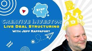 Learn the Secret of Deal Structuring LIVE with The Creative Financing Podcast!